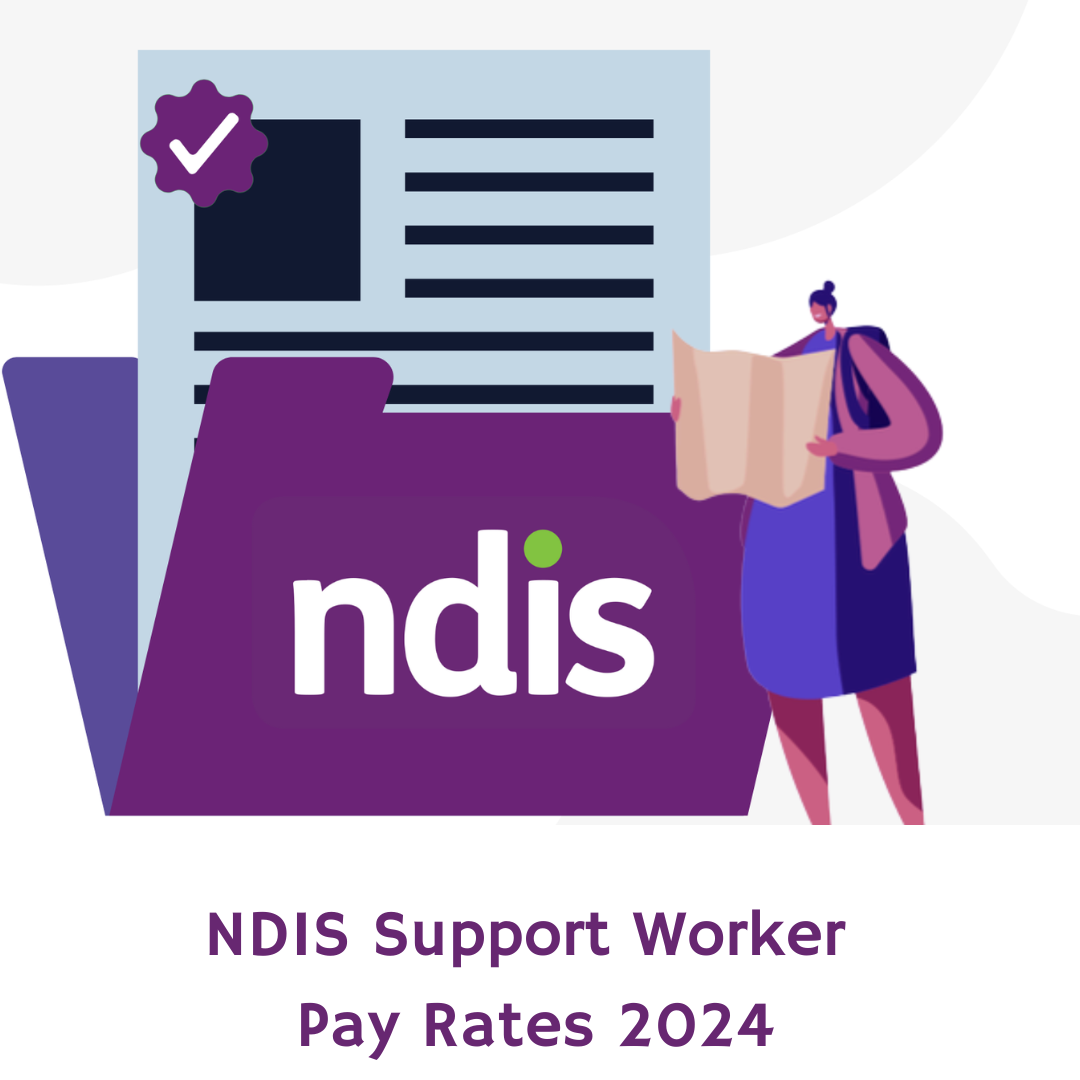 NDIS Support Worker Pay Rates 2024 Detailed Guide